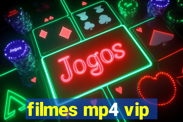 filmes mp4 vip